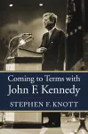 Coming to Terms with John F. Kennedy cover