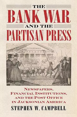 The Bank War and the Partisan Press cover