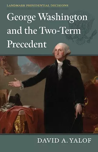George Washington and the Two-Term Precedent cover