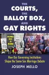 The Courts, the Ballot Box, and Gay Rights cover