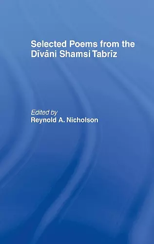 Selected Poems from the Divani Shamsi Tabriz cover
