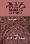 The Islamic Intellectual Tradition in Persia cover