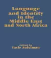 Language and Identity in the Middle East and North Africa cover