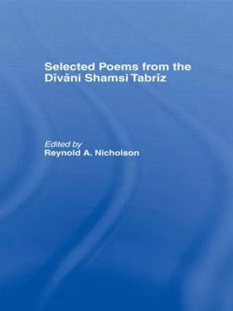 Selected Poems from the Divani Shamsi Tabriz cover