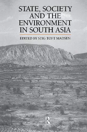 State, Society and the Environment in South Asia cover