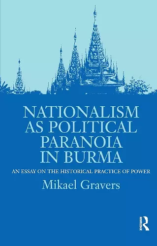 Nationalism as Political Paranoia in Burma cover