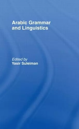 Arabic Grammar and Linguistics cover