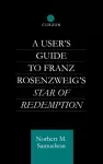 A User's Guide to Franz Rosenzweig's Star of Redemption cover