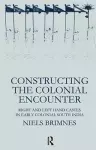 Constructing the Colonial Encounter cover