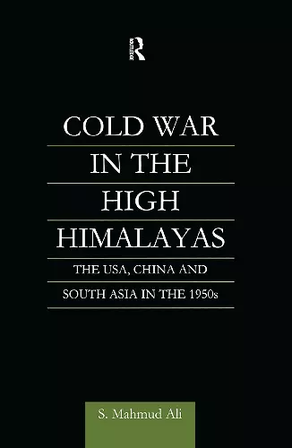 Cold War in the High Himalayas cover