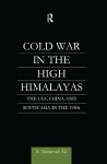 Cold War in the High Himalayas cover