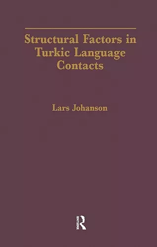 Structural Factors in Turkic Language Contacts cover