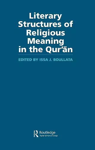 Literary Structures of Religious Meaning in the Qu'ran cover