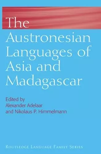 The Austronesian Languages of Asia and Madagascar cover