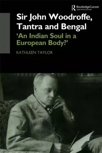 Sir John Woodroffe, Tantra and Bengal cover