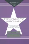 Refashioning Pop Music in Asia cover