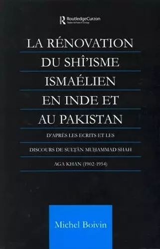 La Renovation du Shi'isme Ismaelien En Inde Et Au Pakistan cover