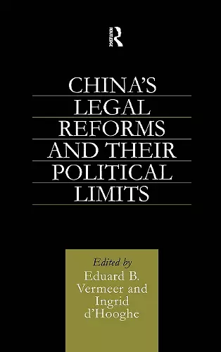 China's Legal Reforms and Their Political Limits cover