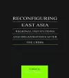 Reconfiguring East Asia cover