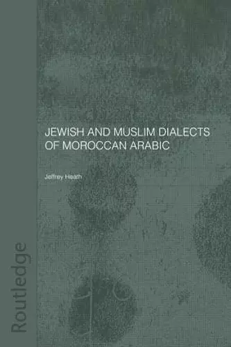Jewish and Muslim Dialects of Moroccan Arabic cover