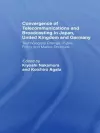 Convergence of Telecommunications and Broadcasting in Japan, United Kingdom and Germany cover