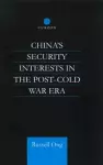 China's Security Interests in the Post-Cold War Era cover