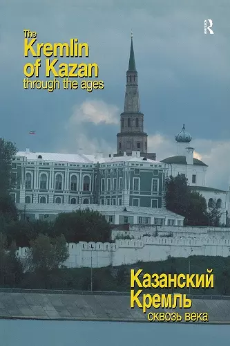 The Kremlin of Kazan Through the Ages cover