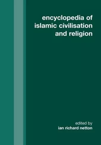 Encyclopedia of Islamic Civilization and Religion cover