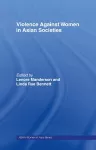 Violence Against Women in Asian Societies cover