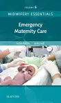 Midwifery Essentials: Emergency Maternity Care cover
