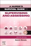 A Nurse's Survival Guide to Supervising and Assessing cover
