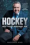 Hockey: Not Your Average Joe cover
