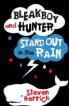 Bleakboy and Hunter Stand Out in the Rain cover