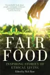 Fair Food: Stories from a Movement Changing the World cover