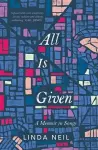 All Is Given: A Memoir in Songs cover