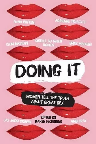 Doing It: Women Tell the Truth about Great Sex cover