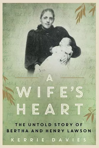 A Wife's Heart: The Untold Story of Bertha and Henry Lawson cover