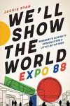 We'll Show the World: Expo 88 cover
