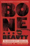 Bone and Beauty: The Ribbon Boys' Rebellion of 1830 cover