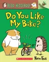 Hello, Hedgehog: Do You Like My Bike? cover