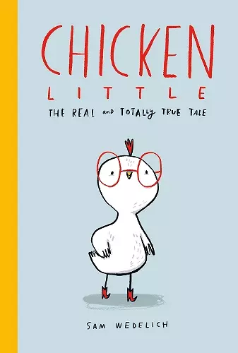 Chicken Little: The Real and Totally True Tale cover