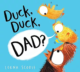 Duck, Duck, Dad? (HB) cover