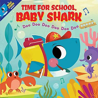 Time for School, Baby Shark! Doo Doo Doo Doo Doo Doo (PB) cover
