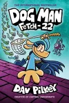 Dog Man 8: Fetch-22 (PB) cover