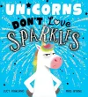 Unicorns Don't Love Sparkles (PB) cover