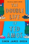 The Double Life of Ted Amos cover