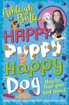 Happy Puppy, Happy Dog: How to train your best friend cover