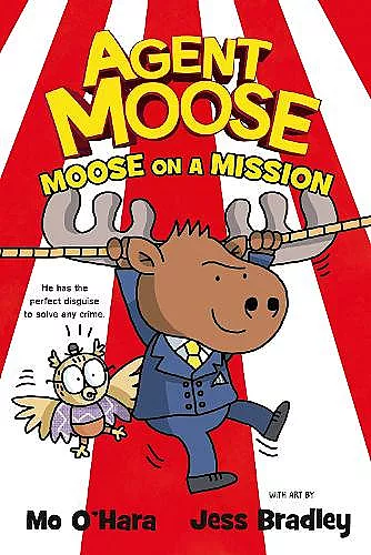 Agent Moose: Moose on a Mission cover