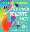 Flamingo Celeste is Not Like the Rest (PB) cover