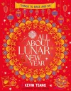 All About Lunar New Year: Things to Make and Do cover